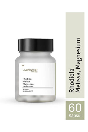 Liveyourself Rodiola Melisa 60 Kapsül