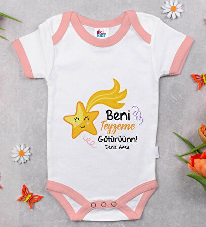BK Kids Kişiye Özel Beni Teyzeme Götürün Tasarımlı Pembe Bebek Body Zıbın - Model 1