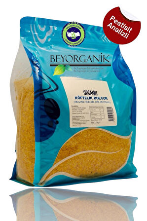 Organik Köftelik Bulgur 2,5kg (PESTİSİT VE AFLATOKSİN ANALİZLİ)