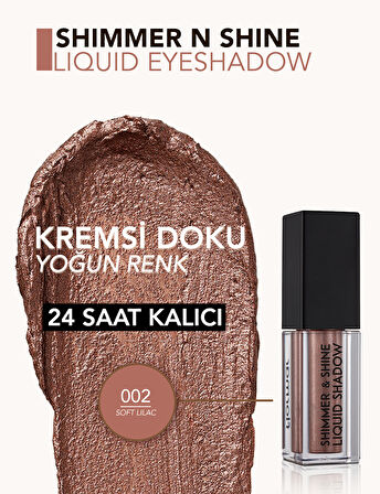 Metalik Likit Göz Farı (Lila) - Shimmer & Shine Liquid Shadow - 002 Soft Lilac - 8682536003100