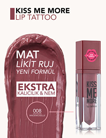Kiss Me More Yüksek Pigmentli & Mat Bitişli Nemlendirici Likit Ruj