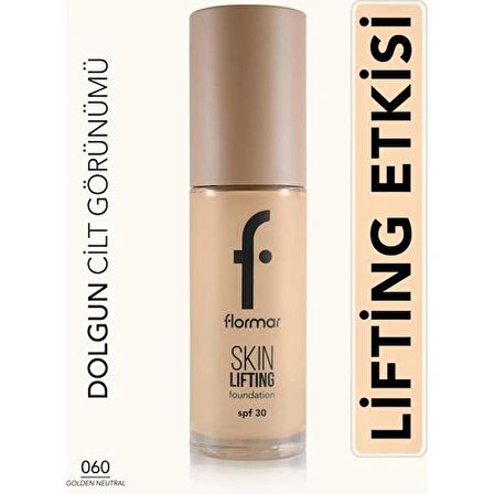 Flormar Skın Lıftıng Foundation 060 Golden Neutral 30 Ml