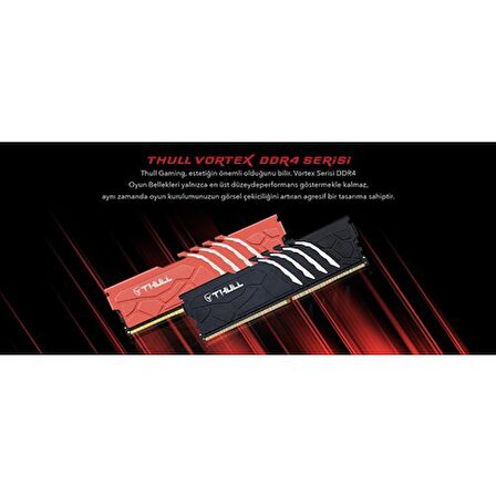 Thull Vortex 8gb 3600MHZ CL19 1.35V Black Heatsınk Ddr4 Ram THL-PCVTX28800D4-8G-B