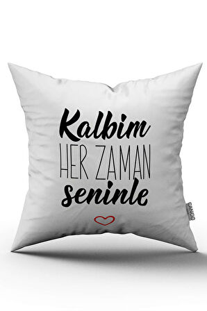 Beyaz Siyah Kalbim Her Zaman Seninle Yazılı Dijital Baskı Kırlent Yastık Kılıfı - CGH425