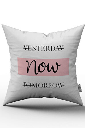 Çift Taraflı Beyaz Siyah Modern Yesterday Now Tomorrow Yazılı Dekoratif Kırent Kılıfı - CGH281-CT