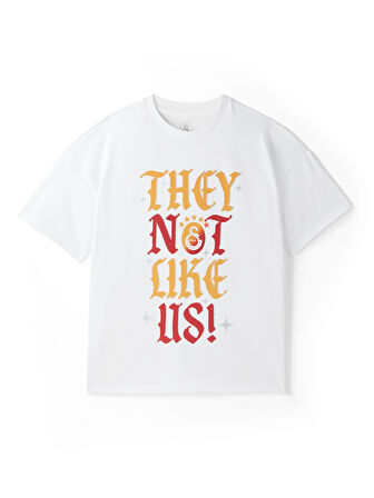 Galatasaray They Not Like Us T-Shirt E251453