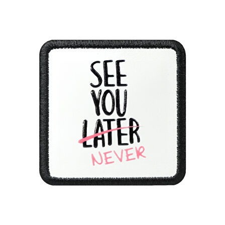 V1 See You Later Never - 4 Kod Logolu Unisex Beyaz- Siyah Bench (Patch)