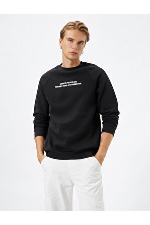 Slogan Baskılı Sweatshirt Reglan Kol Bisiklet Yaka Ribanalı