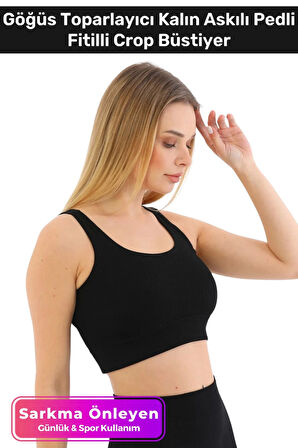 Premium Göğüs Toparlayıcı Sarkma Önleyen Spor Günlük Kalın Askılı Pedli Fitilli Crop Büstiyer