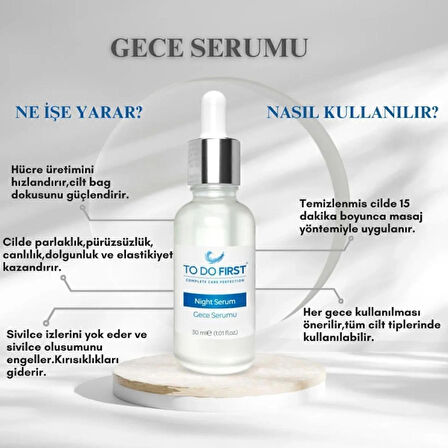 TO DO FIRST Gözenek Sıkılaştırıcı ve Kırışıklık Giderici Gece Serumu 30 ML