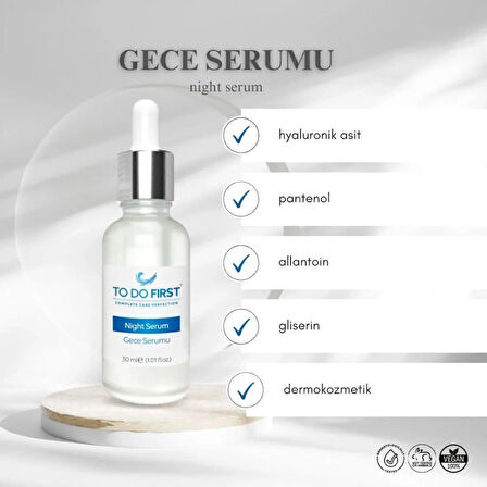 TO DO FIRST Gözenek Sıkılaştırıcı ve Kırışıklık Giderici Gece Serumu 30 ML