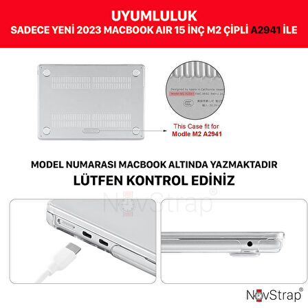 NovStrap Apple Macbook Air 15 inç A2941 M2 Çip ile Uyumlu Parlak Kılıf + Şeffaf Klavye Kılıfı + Film