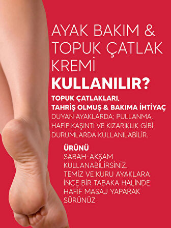 AYAK BAKIM & TOPUK ÇATLAK KREMİ