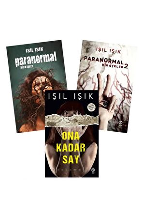 Işıl Işık Üçlü Kitap Seti - Ona Kadar Say - Paranormal Hikayeler 1-2