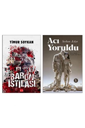 Baron İstilası ve Acı Yoruldu Bir Arada