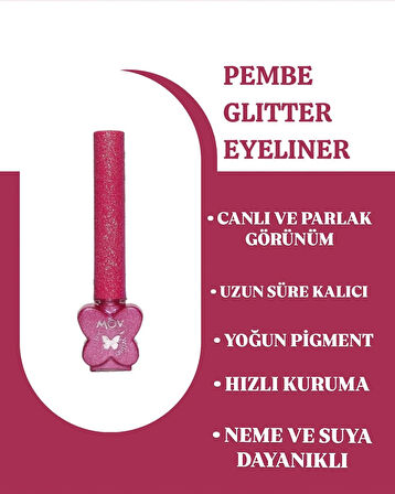 MOV Glitter Eyeliner Pembe – Işıltılı Pembe Kalem Eyeliner – Suya / Tere Dayanıklı & Parlak Görünüm