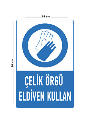 Lucena Metal Çelik Örgü Eldiven Kullan 15 Cm x 20 Cm Uyarı Levhası Yönlendirme Tabelası