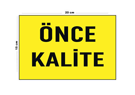Lucena Metal Önce Kalite 15 Cm x 20 Cm Uyarı Levhası Yönlendirme Tabelası