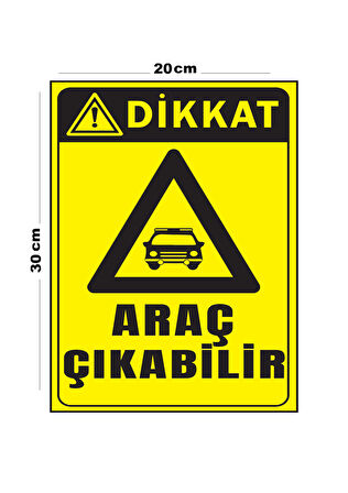 Metal Dikkat Araç Çıkabilir 20cm x 30cm A4 Büyüklüğünde Uyarı Levhası Yönlendirme Tabelası
