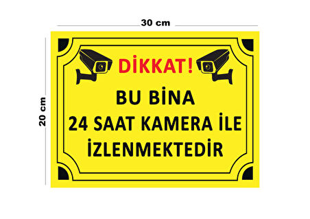 Metal Dikkat Bu Bina 24 Saat Kamera İle İzlenmektedir 20cm x 30cm A4 Büyüklüğünde Uyarı Levhası Yön