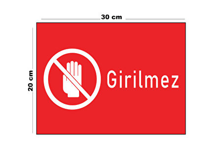 Metal Girilmez 20cm x 30cm A4 Büyüklüğünde Uyarı Levhası Yönlendirme Tabelası