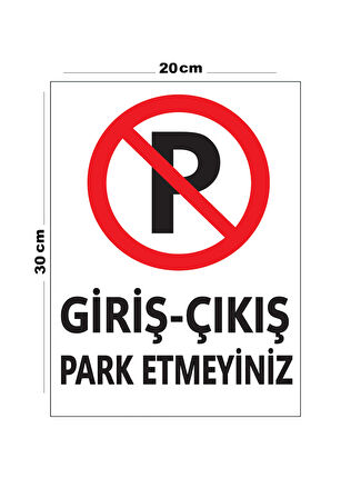 Metal Giriş Çıkış Park Etmeyiniz 20cm x 30cm A4 Büyüklüğünde Uyarı Levhası Yönlendirme Tabelası