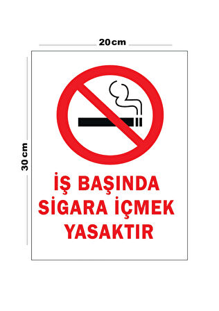 Metal İş Başında Sigara İçmek Yasaktır 20cm x 30cm A4 Büyüklüğünde Uyarı Levhası Yönlendirme Tabela