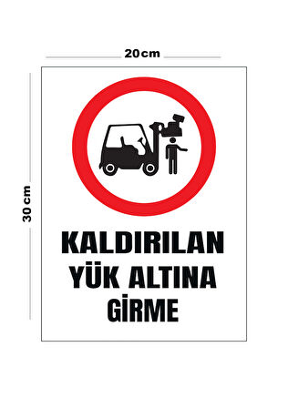 Metal Kaldırılan Yük Altına Girme 20cm x 30cm A4 Büyüklüğünde Uyarı Levhası Yönlendirme Tabelası