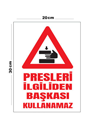 Metal Presleri İlgiliden Başkası Kullanamaz 20cm x 30cm A4 Büyüklüğünde Uyarı Levhası Yönlendirme