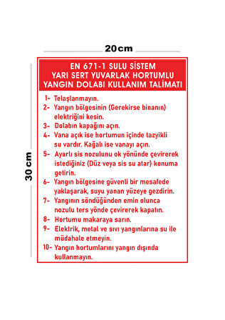 Metal Sulu Sistem Yarı Sert Yuvarlak Hortumlu Yangın Dolabı Kullanım Talimatı Uyarı Levhası