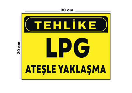 Metal Tehlike Lpg Ateşle Yaklaşma 20cm x 30cm A4 Büyüklüğünde Uyarı Levhası Yönlendirme Tabelası