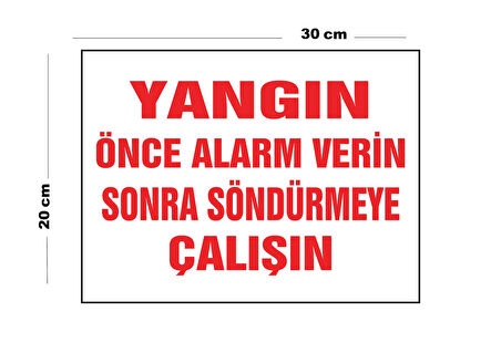Metal Yangın Önce Alarm Verin Sonra Söndürmeye Çalışın 20cm x 30cm A4 Büyüklüğünde Uyarı Levhası Yön