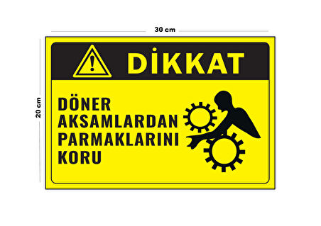 Metal Dikkat Döner Aksamlardan Parmaklarını Koru 20cm x 30cm A4 Büyüklüğünde Uyarı Levhası Yönlendir
