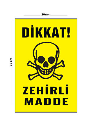Metal Dikkat Zehirli Madde 20cm x 30cm A4 Büyüklüğünde Uyarı Levhası Yönlendirme Tabelası