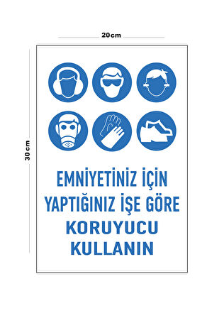 Metal Emniyetiniz İçin Yaptığınız İşe Göre Koruyucu Kullanın 20cm x 30cm A4 Büyüklüğünde Uyarı Levha