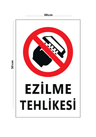 Metal Ezilme Tehlikesi 20cm x 30cm A4 Büyüklüğünde Uyarı Levhası Yönlendirme Tabelası