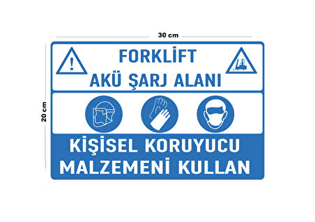 Metal Forklift Akü Şarj Alanı Kişisel Koruyucu Malzemeni Kullan 20cm x 30cm A4 Büyüklüğünde Uyarı