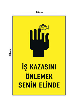 Metal İş Kazasını Önlemek Senin Elinde 20cm x 30cm A4 Büyüklüğünde Uyarı Levhası Yönlendirme Tabela