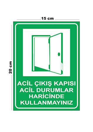 Metal Acil Çıkış Kapısı Acil Durumlar Haricinde Kullanmayınız 15cm x 20cm Uyarı Levhası Yönlendirme Tabela