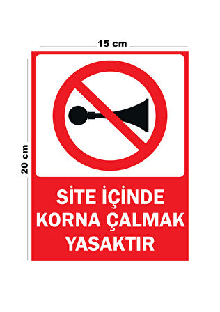 Metal Site İçinde Korna Çalmak Yasaktır 15cm x 20cm Uyarı Levhası Yönlendirme Tabelası