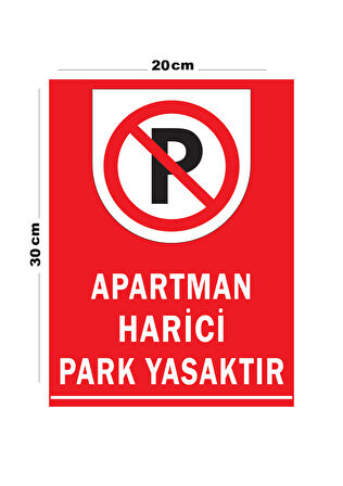 Metal Apartman Harici Park Yasaktır 20cm x 30cm A4 Büyüklüğünde Uyarı Levhası Yönlendirme Tabelası