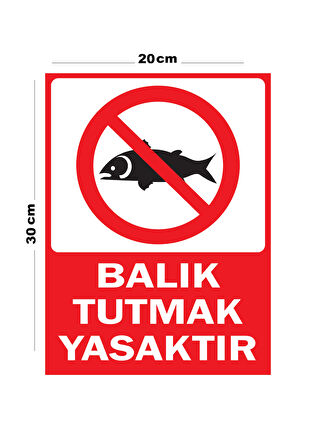 Metal Balık Tutmak Yasaktır 20cm x 30cm A4 Büyüklüğünde Uyarı Levhası Yönlendirme Tabelası
