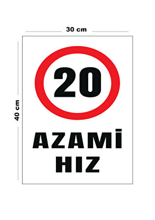 Metal Azami Hız 20 30 cm x 40 cm A3 Büyüklüğünde Uyarı Levhası Yönlendirme Tabelası