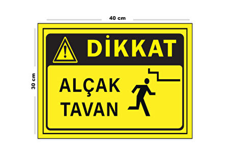Metal Dikkat Alçak Tavan (Dikey) 30 cm x 40 cm A3 Büyüklüğünde Uyarı Levhası Yönlendirme Tabelası