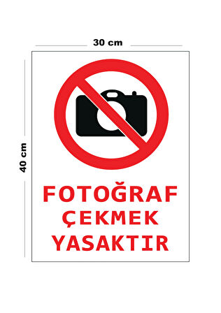 Metal Fotoğraf Çekmek Yasaktır 30 cm x 40 cm A3 Büyüklüğünde Uyarı Levhası Yönlendirme Tabelası
