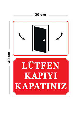 Metal Lütfen Kapıyı Kapatınız 30 cm x 40 cm A3 Büyüklüğünde Uyarı Levhası Yönlendirme Tabelası