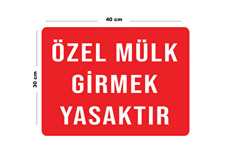 Metal Özel Mülk Girmek Yasaktır 30 cm x 40 cm A3 Büyüklüğünde Uyarı Levhası Yönlendirme Tabelası