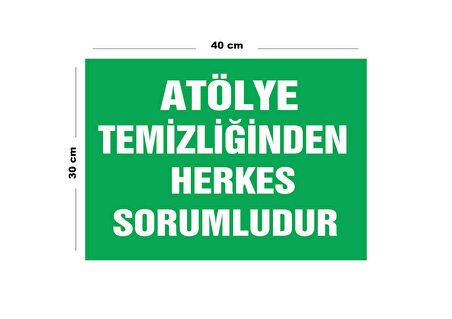 Metal Atölye Temizliğinden Herkes Sorumludur 30 cm x 40 cm A3 Büyüklüğünde Uyarı Levhası Yönlendirme