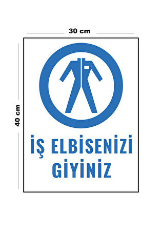 Metal İş Elbisenizi Giyiniz 30 cm x 40 cm A3 Büyüklüğünde Uyarı Levhası Yönlendirme Tabelası