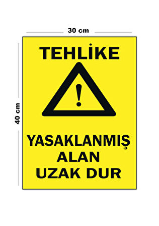 Metal Tehlike Yasaklanmış Alan Uzak Dur 30 cm x 40 cm A3 Büyüklüğünde Uyarı Levhası Yönlendirme